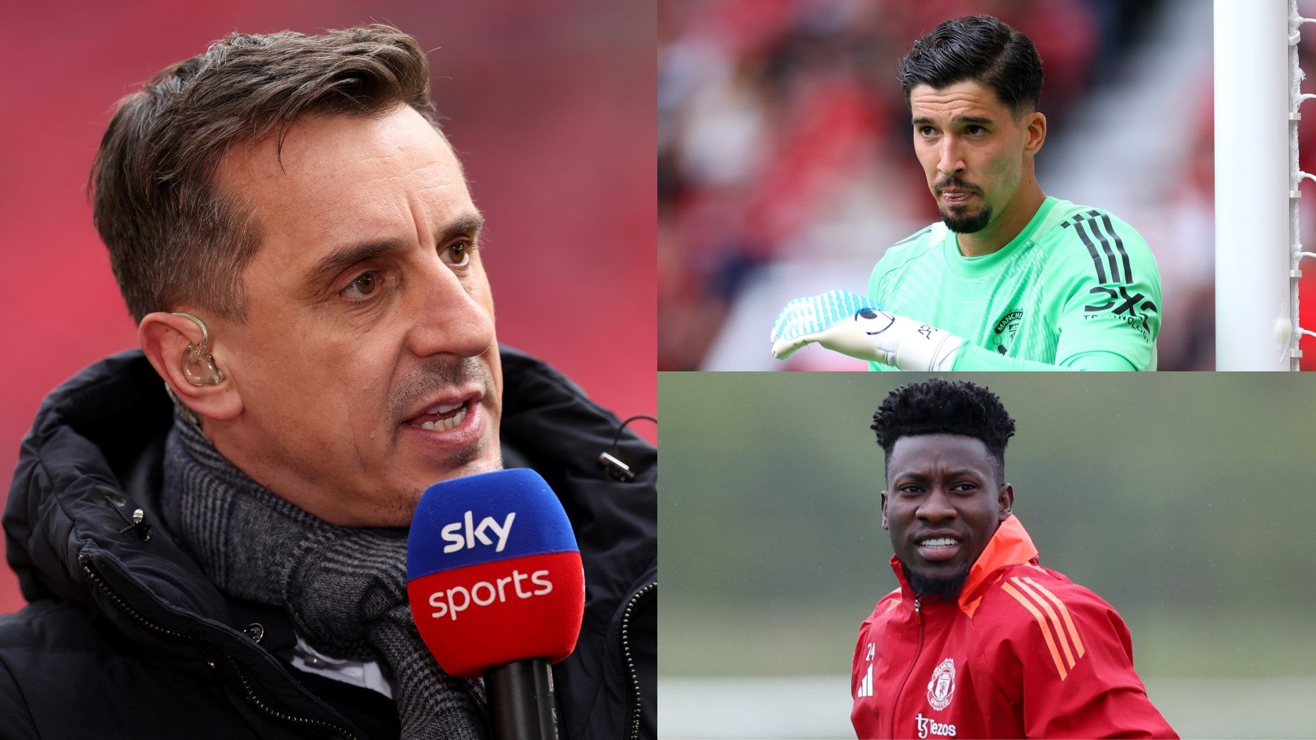 Gary Neville urges Man Utd to target two 'big personalities' for No.1 spot as Andre Onana & Altay Bayindir continue to 'undermine' Ruben Amorim's revival attempts